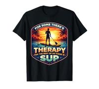 para Algunos Hay Terapia para el Resto Hay Amante del Sup Camiseta