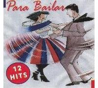 PARA BAILAR 12 HITS by Varios