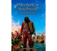 Para Bellum Non Pacem: La Última Armada