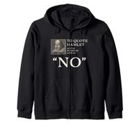 para Citar a Hamlet, «No», el Divertido Shakespeare Sudadera con Capucha