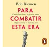 Para Combatir Esta Era