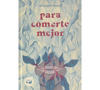 Para comerte mejor: 06 (LIBROS SINGULARES)
