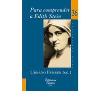 para Comprender A Edith Stein (Biblioteca Palabra)