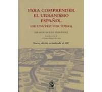 para comprender el urbanismo español (de una vez por todas)