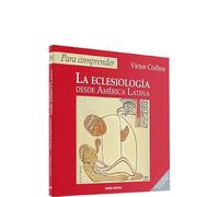 para Comprender La Eclesiologia (Nuevo) (Para leer, vivir, comprender)
