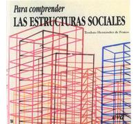 Para comprender las estructuras sociales (Para leer, vivir, comprender)