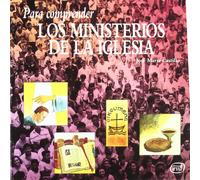 para Comprender los Ministerios De La Ig (Para leer, vivir, comprender)
