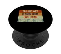 Para convertirse en viejo y sabio divertido sarcástico vintage viejo persona PopSockets PopGrip Adhesivo