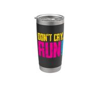 Para corredores: ¡No llores - Corre! Vaso térmico de acero inoxidable de doble pared