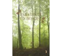 Para decir un bosque