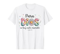 para Dios no Hay Nada Imposible Floral Rainbow Christian God Camiseta