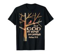 para Dios Todas Las Cosas Son posibles Mateo 19:26 Camiseta