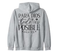 para Dios Todo es Posible, para Dios no Hay Nada Imposible Sudadera con Capucha
