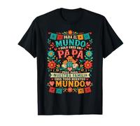 para El Mundo Eres Solo Un Papá Pero para Nuestra Familia Camiseta