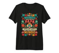 para El Mundo Eres Solo Un Papá Pero para Nuestra Familia Camiseta Premium