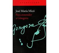 Para Entender A Gongora