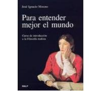 Para Entender Mejor El Mundo : Curso De Introduccion A La Filosof Ia R