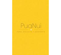 Para, escucha y despierta: 12 cuentos para despertar la consciencia, comprender tus emociones y recordar quién eres (Colección PuaNui)