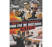 Para Eso Me Gustabas Gallo