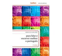 Para falar e escrever melhor o português
