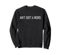 para gramática Inglesa | Aint ES UNA Palabra | Nerd gramatical Divertido Sudadera