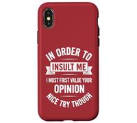Para insultarme primero debo valorar tu opinión Carcasa para iPhone X/XS