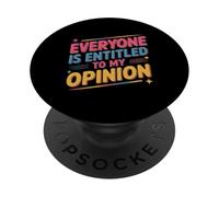 para la Gente Divertida, Todos Tienen Derecho a mi Significado de opinión PopSockets PopGrip Adhesivo