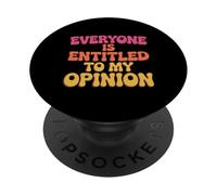 para la Gente Divertida, Todos Tienen Derecho a mi Significado de opinión PopSockets PopGrip Adhesivo