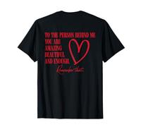 para la Persona detrás de mí, Eres increíble, Hermosa y Suficiente Camiseta
