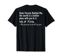 Para la persona detrás de mí, querida persona detrás de mí, tú importas Camiseta