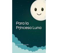 Para la princesa Luna