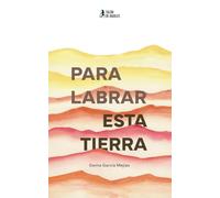 Para labrar esta tierra