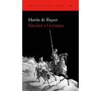 Para leer a Cervantes: 74 (El Acantilado)