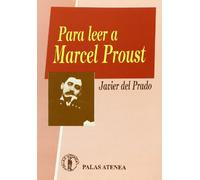 Para leer a Marcel Proust