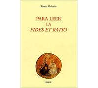Para leer la «Fides et Ratio» (Biblioteca de Iniciación Teológica)
