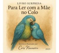 Para Ler Com a Mãe no Colo: Livro Presente