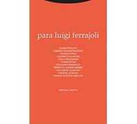 Para Luigi Ferrajoli (Estructuras y Procesos. Derecho)