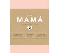 Para Mama: Un Libro Sobre Tu Y Yo