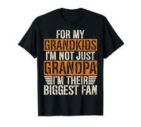 Para mis nietos, no soy solo el abuelo, soy su mayor fan Camiseta