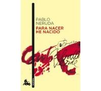 Para Nacer He Nacido