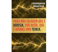 Para não falarem que é heresia, vou dizer, que é apenas uma teoria: 1 (Projeto Diamante Bruto)