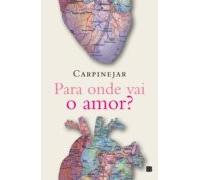 Para Onde Vai O Amor? (ebook)