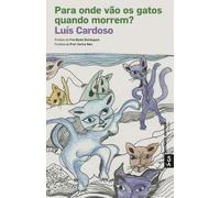 PARA ONDE VãO OS GATOS QUANDO MORREM?