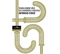 Para Onde Vão Os Guarda-Chuvas (Children / 9-11 years)