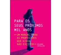 Para Os Seus Próximos Mil Anos (ebook)