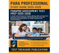 Para Professional Study Guide 2025-2026: In-Depth Content Review for Reading, Writing, Math, and Classroom Instruction | Full-Length Practice Tests for Teacher Assistants and Paraprofessionals
