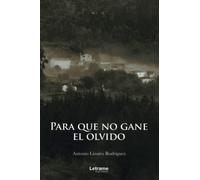Para que no gane el olvido: 1 (Novela)
