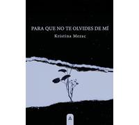 Para que no te olvides de mí