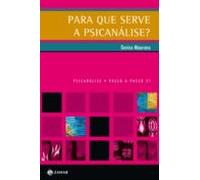 Para Que Serve A Psicanálise? (ebook)