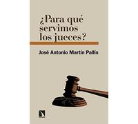 ¿Para qué servimos los jueces?: 23 (Relecturas)